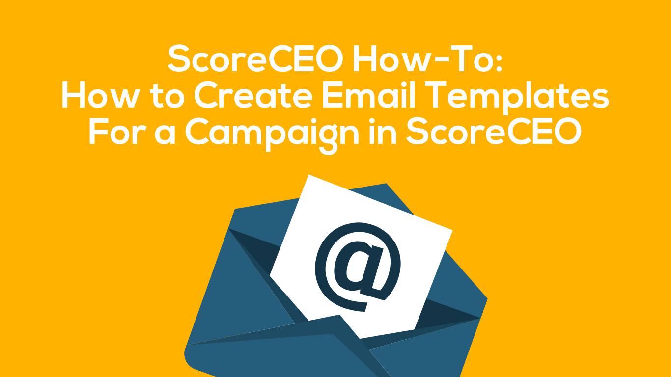 Creating Email Templates in ScoreCEO: A Step-by-Step Guide featured image
