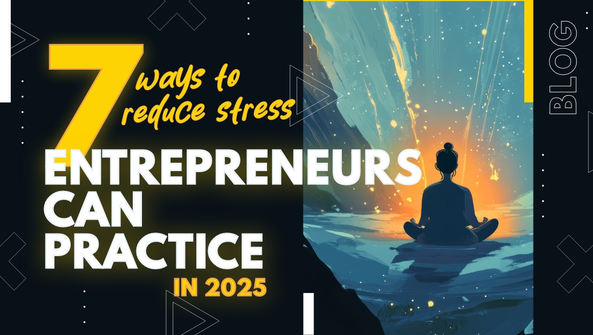 7 Ways to Reduce Stress Credit Repair Entrepreneurs Can Practice in 2025