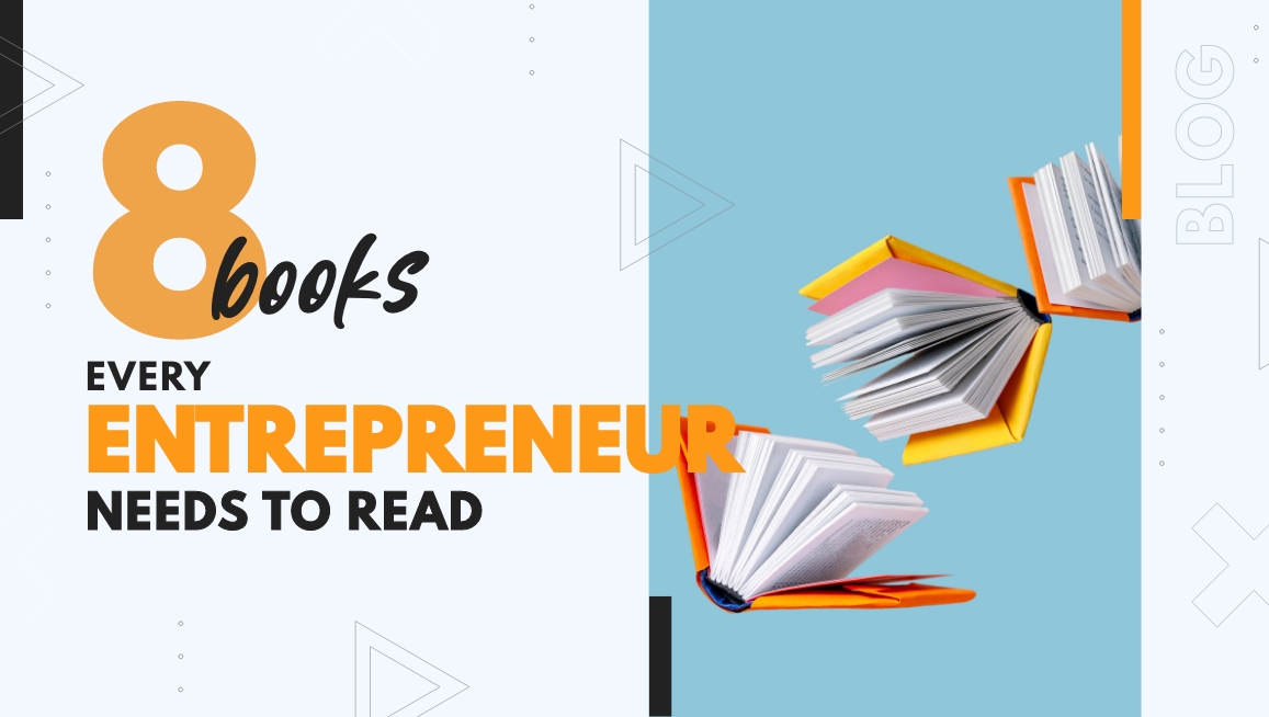 Flying open books with the text “8 books every entrepreneur needs to read.”