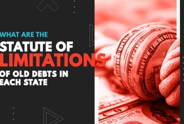 What Are the Statute of Limitations of Old Debts In Each State?